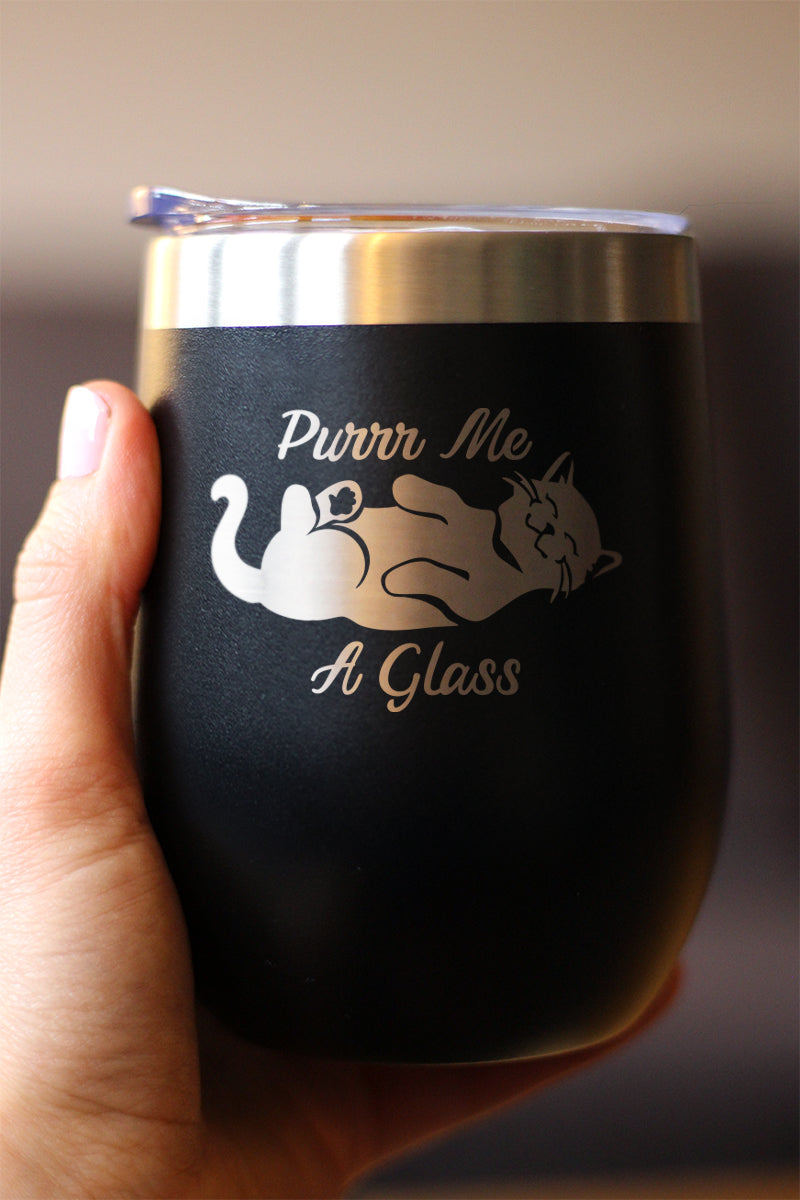 Purr Me A Glass - Cat Wine Tumbler Glass with Sliding Lid - Stainless Steel Insulated Mug - Fun Unique Cat Themed Décor and Gifts for Men & Women