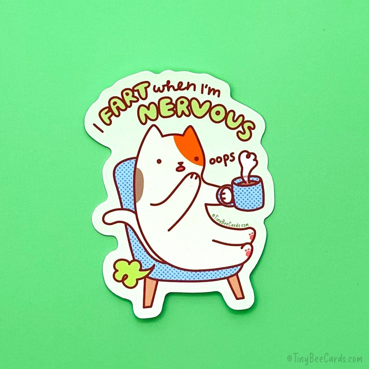 Cat Vinyl Sticker "I Fart When I'm Nervous!"