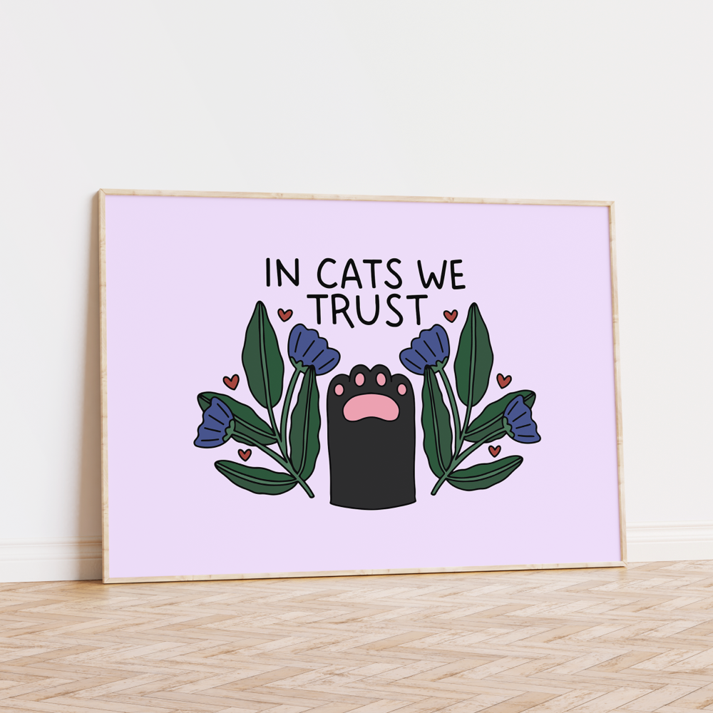 In Cats We Trust Unframed Art Print